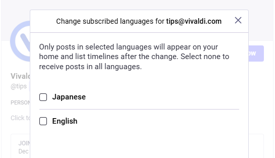 This is a screenshot showing the effects of the changes detailed in the blog post. Viewing the "Change subscribed languages for tips@vivaldi.com" dialog in Mastodon, one can see that now both Japanese and English are listed as available options to filter on.